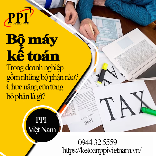 Bộ máy kế toán trong doanh nghiệp gồm những bộ phận nào? Chức năng của từng bộ phận là gì?