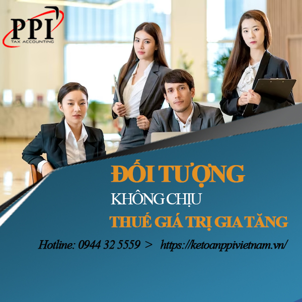 Đối tượng không chịu thuế giá trị gia tăng