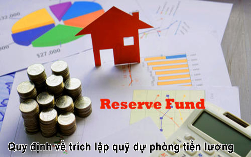 Quy định về trích lập quỹ dự phòng tiền lương