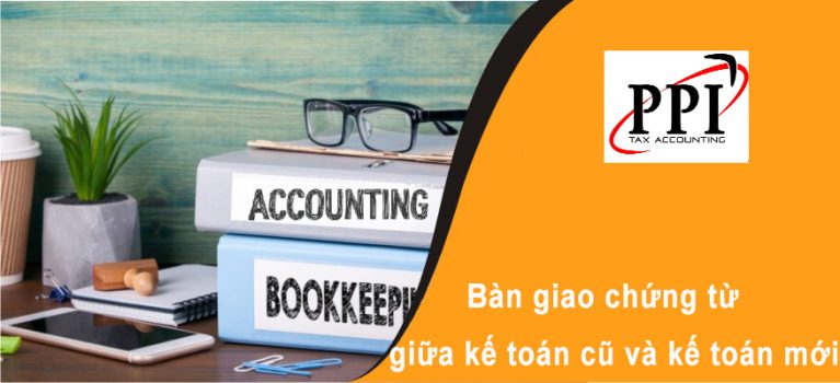 Bàn giao chứng từ giữa kế toán cũ và kế toán mới