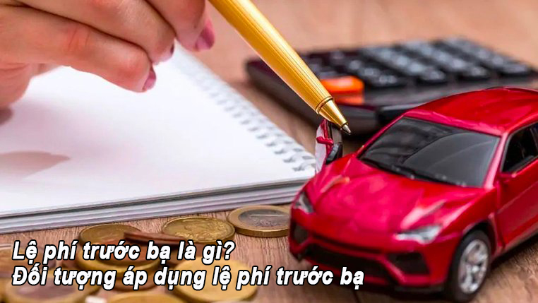 Lệ phí trước bạ là gì? Đối tượng áp dụng lệ phí trước bạ