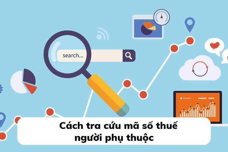 Tra cứu mã số thuế người phụ thuộc nhanh chóng chính xác