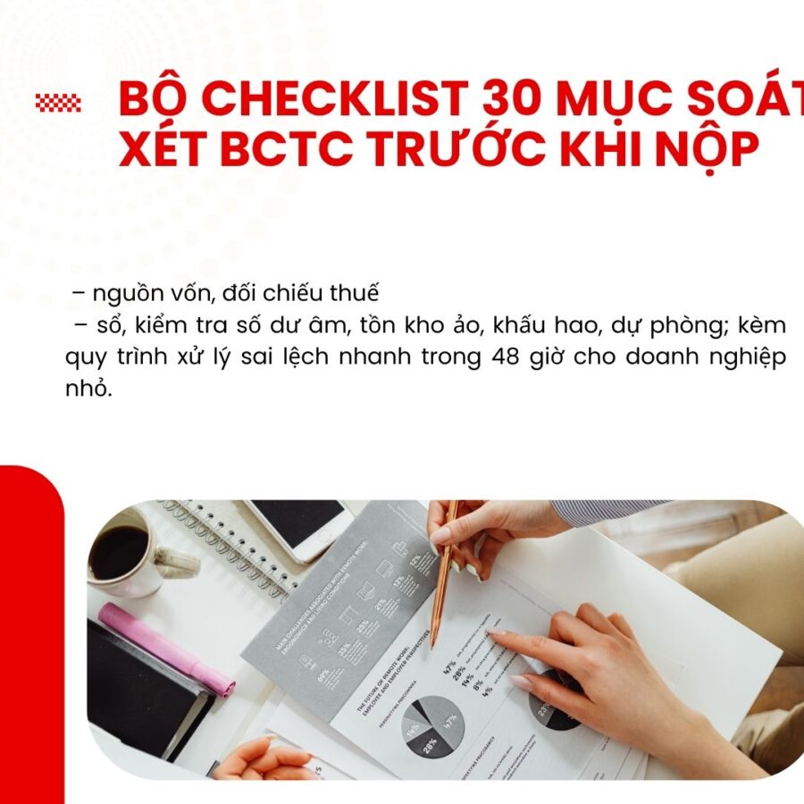 Checklist 30 mục soát xét Báo cáo tài chính và cách xử lý sai lệch cho SME