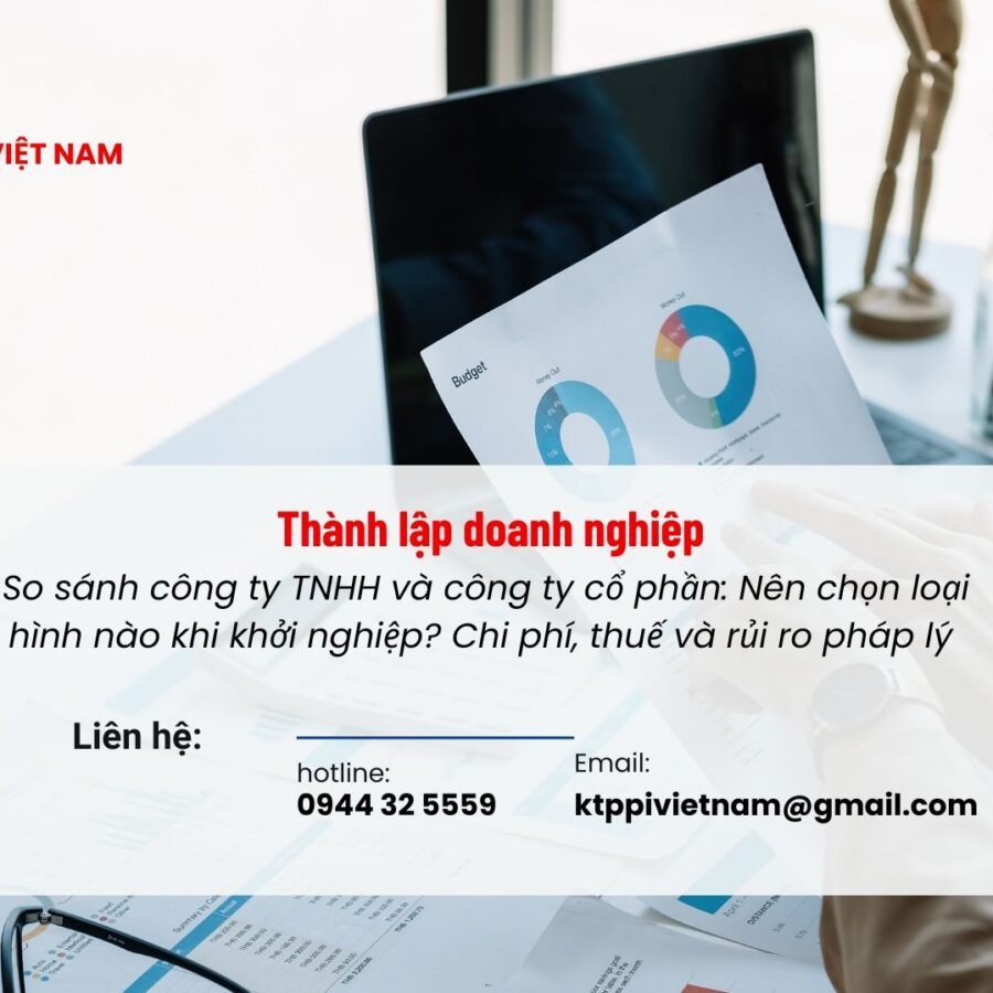 Thành lập doanh nghiệp: So sánh công ty TNHH và công ty cổ phần. Chi phí, thuế và rủi ro pháp lý 2026